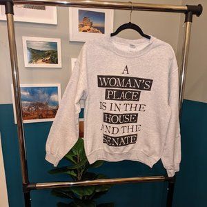 A Woman's Place is in the House & Senate Crewneck